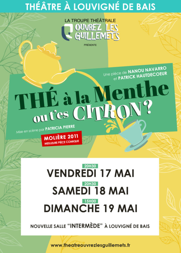 THE A LA MENTHE OU T ES CITRON 2019 OUVREZ LES GUILLEMETS THEATRE A LOUVIGNE DE BAIS